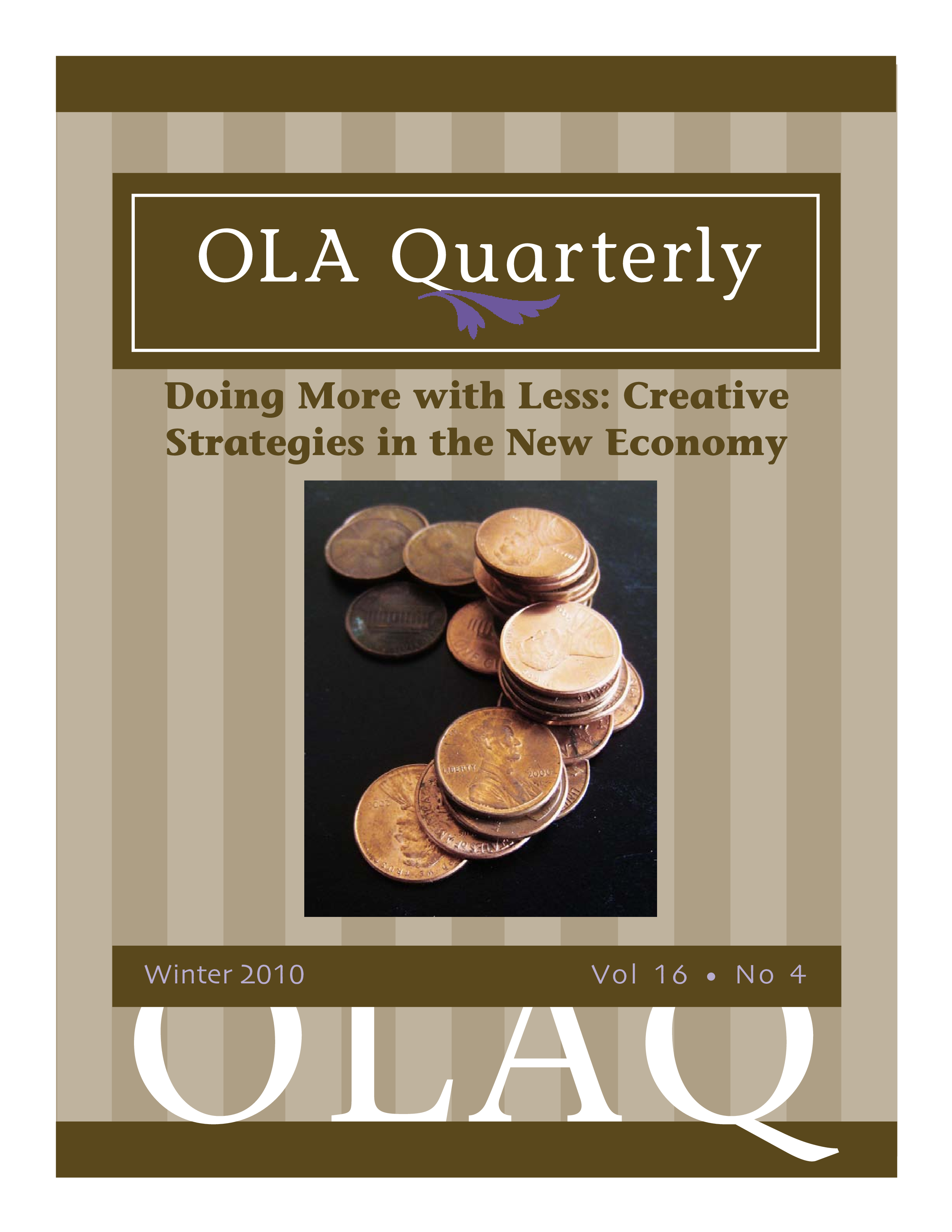 					View Vol. 16 No. 4 (2010): Doing More with Less: Creative Strategies in the New Economy
				